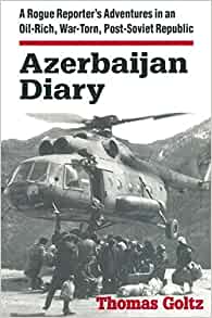 thomas goltz azerbaijan diary pdf